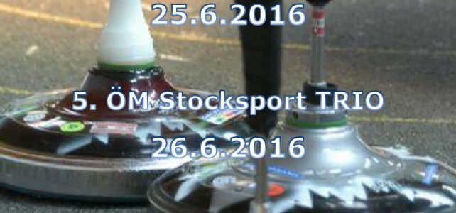 11. ÖM Stocksport Duo & 5. ÖM Stocksport Trio 2016